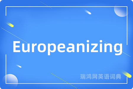 Europeanizing