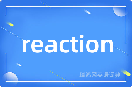 reaction