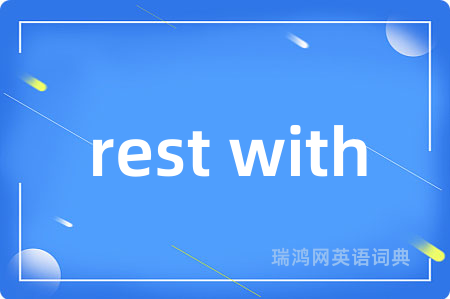 rest with